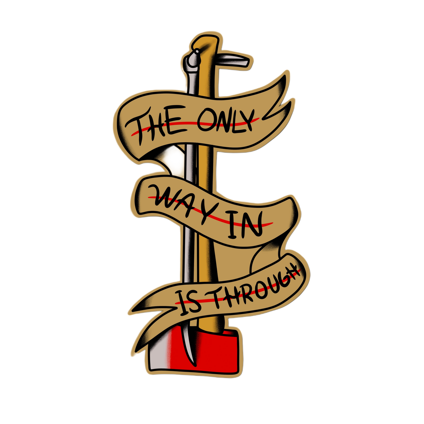 The Only Way Through Sticker