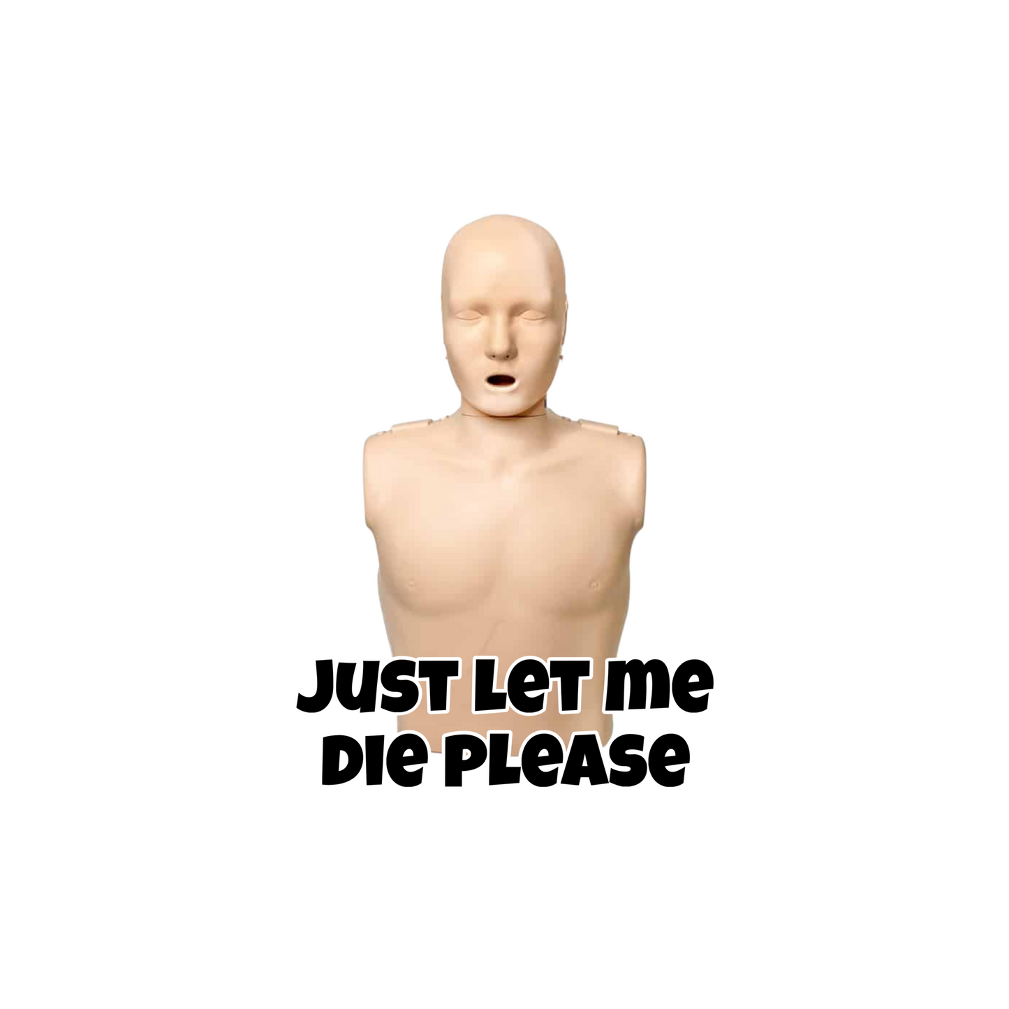 Let Me Die Sticker